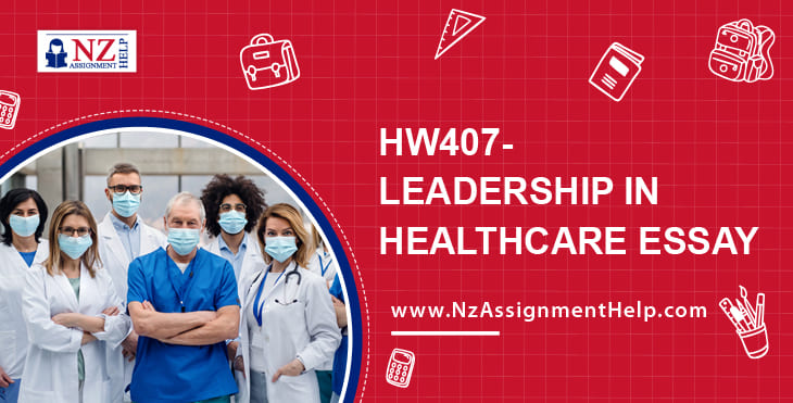 HW407-Leadership in Healthcare