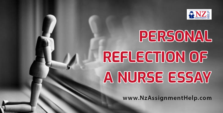 Personal Reflection of a Nurse essay