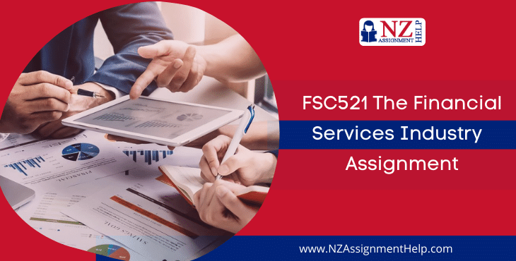 FSC521 The Financial Services Industry Level 5 Assignment Sample