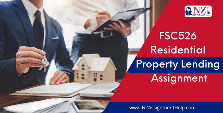 FSC526 Residential Property Lending Level 5 Assignment Sample