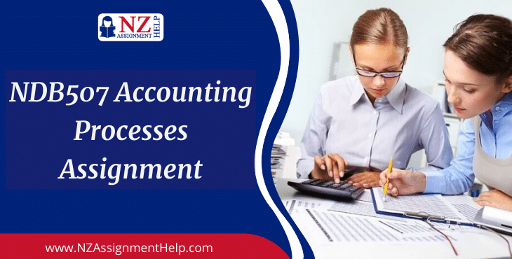 NDB507 Accounting Processes Level 5 Assignment Answer