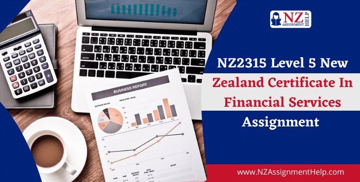 NZ2315 Level 5 New Zealand Certificate in Financial Services Assignment Sample